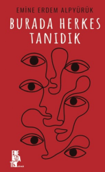 Burada Herkes Tanıdık - Edebiyatist