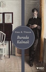 Burada Kalmak - Can Yayınları