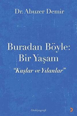 Buradan Böyle: Bir Yaşam - 1