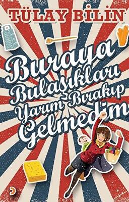 Buraya Bulaşıkları Yarım Bırakıp Gelmedim - 1