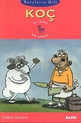 Burçların Dili Koç 21 Mart - 20 Nisan - Alfa Yayınları