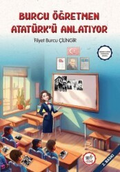 Burcu Öğretmen Atatürk`ü Anlatıyor - Servet Yayınevi