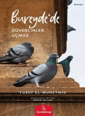 Bureyde`de Güvercinler Uçmaz - 1