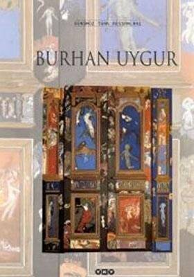 Burhan Uygur Günümüz Türk Ressamları