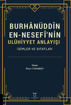 Burhanüddin En-Nesefî’nin Uluhiyyet Anlayışı -İsimler ve Sıfatlar- - 1