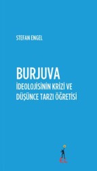 Burjuva İdeolojisinin Krizi ve Düşünce Tarzı Öğretisi - El Yayınları