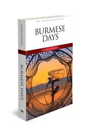Burmese Days - İngilizce Roman - MK Publications