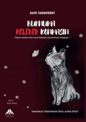 Burnuma Kelebek Konmasın - Görmek Yayınları