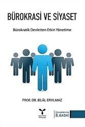 Bürokrasi ve Siyaset: Bürokratik Devletten Etkin Yönetime - Umuttepe Yayınları