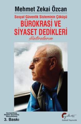Sosyal Güvenlik Sisteminin Çöküşü Bürokrasi ve Siyaset Dedikleri Hatıralarım - 1
