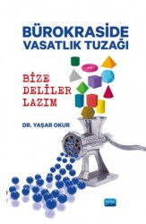 Bürokraside Vasatlık Tuzağı - Bize Deliler Lazım - 1