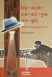Bürokrasiye Övgü - Değişim Yayınları