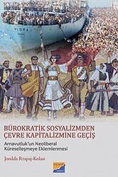 Bürokratik Sosyalizmden Çevre Kapitalizmine Geçiş - Siyasal Kitabevi - Akademik Kitaplar
