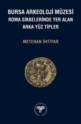 Bursa Arkeoloji Müzesi Roma Sikkelerinde Yer Alan Arka Yüz Tipler - 1