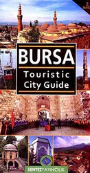 Bursa Touristic City Guide - Sentez Yayınları