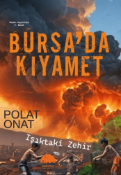 Bursa’da Kıyamet - Kent Kitap