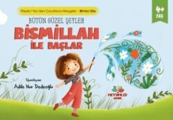 Bütün Güzel Şeyler Bismillah İle Başlar - Mevsimler Kitap
