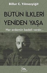 Bütün İlkleri Yeniden Yaşa - Sarmal Kitabevi