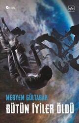Bütün İyiler Öldü - İthaki Yayınları