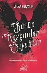 Bütün Kuzgunlar Siyahtır - Nemesis Kitap
