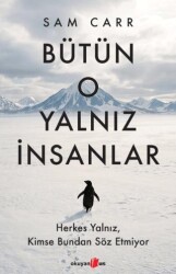 Bütün O Yalnız İnsanlar - Okuyan Us Yayınları