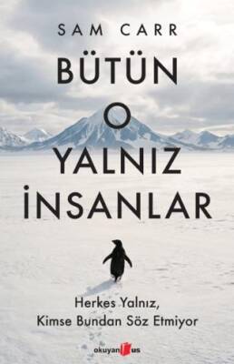 Bütün O Yalnız İnsanlar - 1