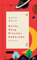 Bütün Olup Bitenler Hakkında - Ketebe Yayınları