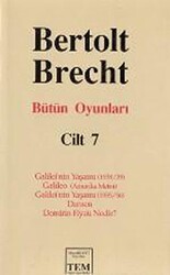 Bütün Oyunları Cilt: 7 Galilei’nin Yaşamı 1938-39 - Galileo Amerika Metni - Galilei’nin Yaşamı 1955-56 - Dansen - Demirin Fiyatı Nedir? - Mitos Boyut Yayınları
