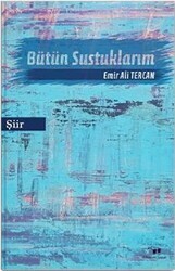 Bütün Sustuklarım - Bilim ve Sanat Yayınları