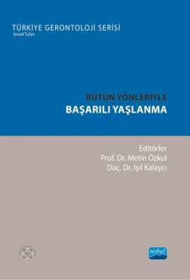 Bütün Yönleriyle Başarılı Yaşlanma - 1