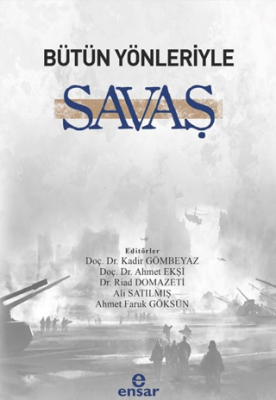 Bütün Yönleriyle Savaş - 1