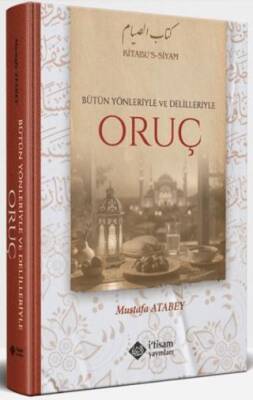 Bütün Yönleriyle ve Delilleriyle Oruç - 1