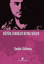 Bütün Zenciler Beyaz Güler - Öteki Yayınevi