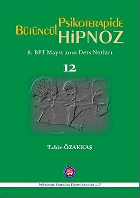 Bütüncül Psikoterapide Hipnoz - 1
