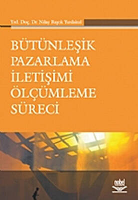 Bütünleşik Pazarlama İletişimi Ölçümleme Süreci - 1