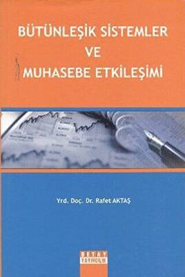 Bütünleşik Sistemler ve Muhasebe Etkileşimi - 1