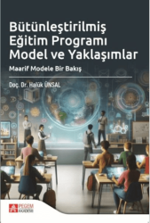 Bütünleştirilmiş Eğitim Programı Model ve Yaklaşımlar - Pegem Akademi Yayıncılık