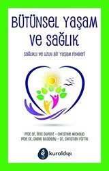 Bütünsel Yaşam ve Sağlık - Kuraldışı Yayınevi