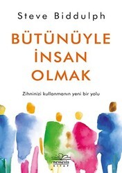 Bütünüyle İnsan Olmak - Nemesis Kitap