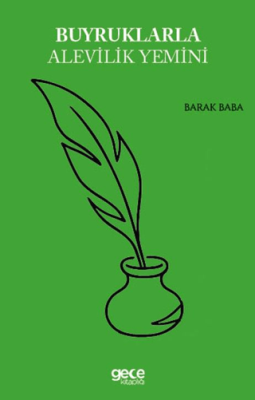 Buyruklarla Alevilik Yemini - 1
