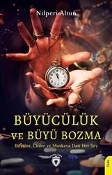 Büyücülük ve Büyü Bozma - Dorlion Yayınları