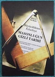 Büyücülükten Felsefeye Masonluğun Tarihi - Düşünce Yayınları