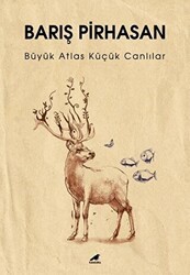 Büyük Atlas Küçük Canlılar - Kara Karga Yayınları
