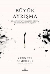 Büyük Ayrışma - Çin, Avrupa ve Modern Dünya Ekonomisinin Oluşumu - Kutadgu Yayınları