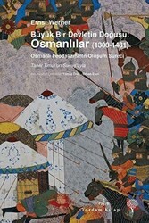 Büyük Bir Devletin Doğuşu: Osmanlılar 1300-1481 - Yordam Kitap