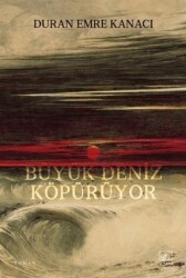 Büyük Deniz Köpürüyor - İthaki Yayınları