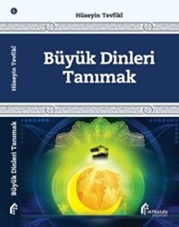 Büyük Dinleri Tanımak - el-Mustafa Yayınları