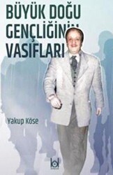 Büyük Doğu Gençliğinin Vasıfları - Kökler Kitabevi