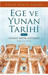 Büyük Dünya Tarihi Ege Ve Yunan Tarihi - Cilt 2 - Dorlion Yayınları