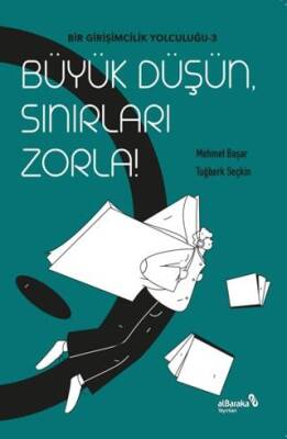 Büyük Düşün Sınırları Zorla - 1